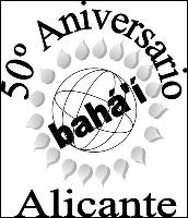 COMUNIDAD BAHÁ´Í DE ALICANTE
Conmemoración del 50º Aniversario