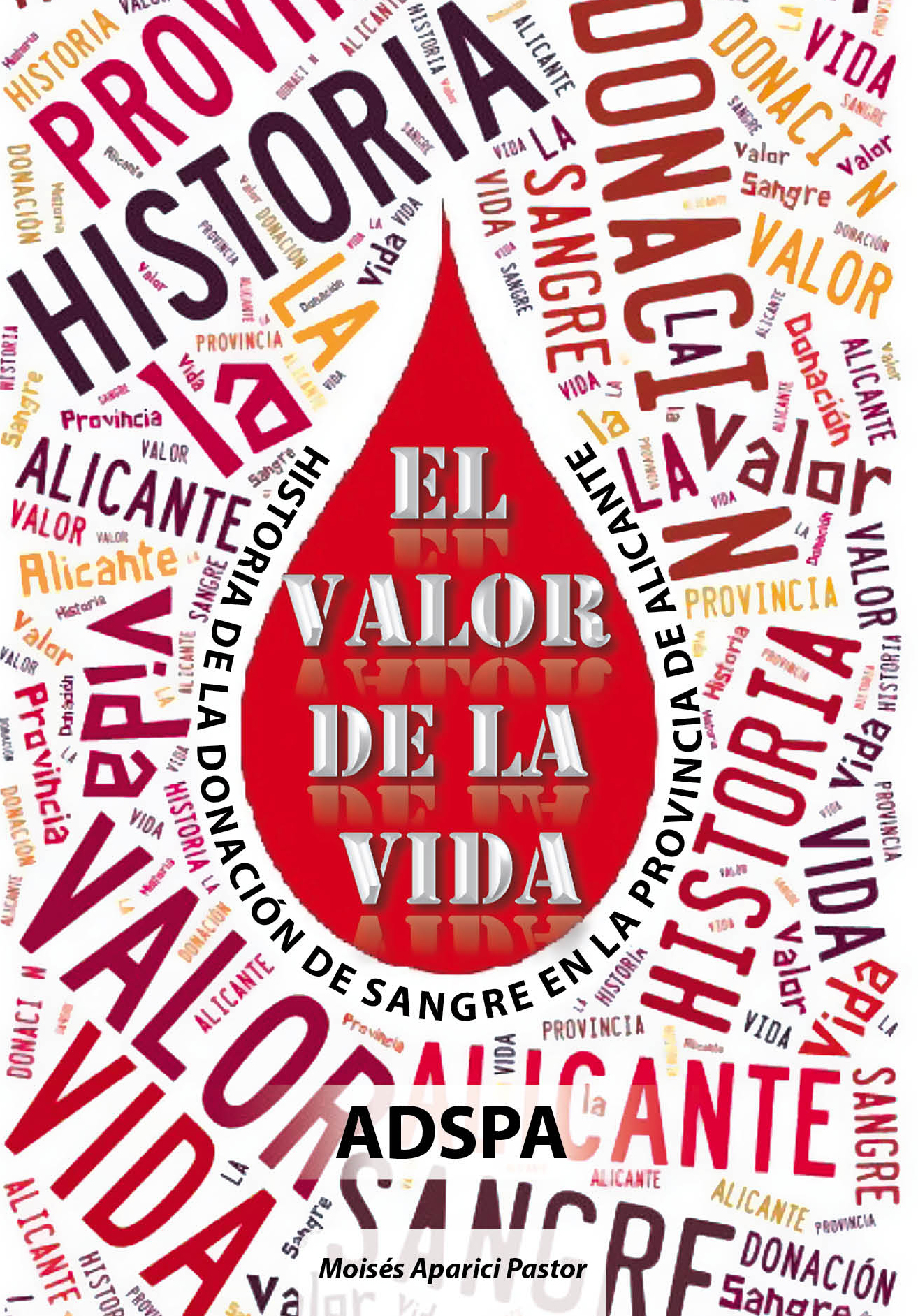 EL VALOR DE LA VIDA<BR>
Historia de la donación de sangre en la provincia de Alicante
