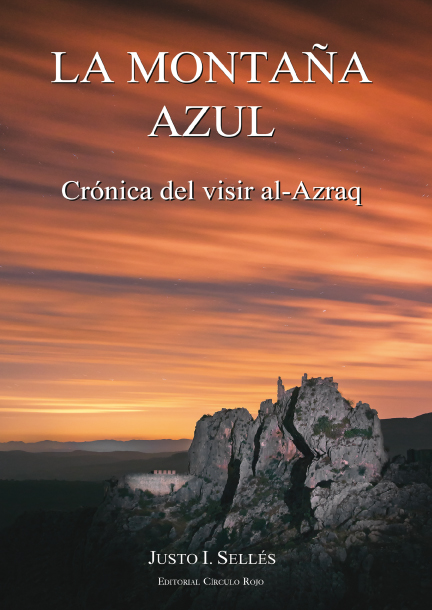 LA MONTAÑA AZUL<BR>
Crónica del visir al-Azraq