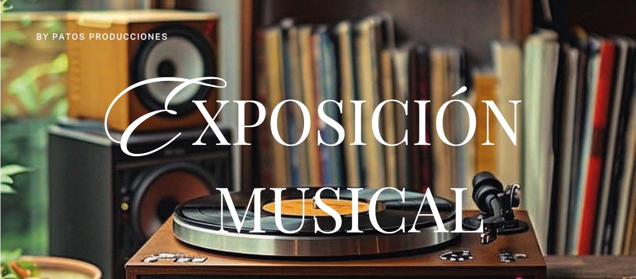 EXPOSICIÓN MUSICAL